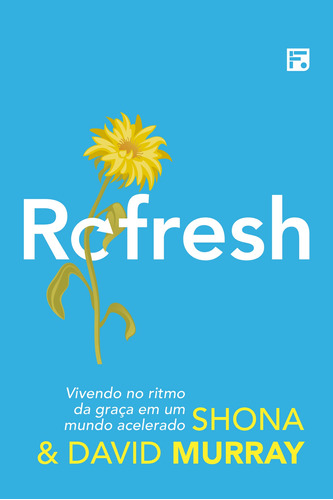Refresh, de Murray, Shona. Editora Missão Evangélica Literária, capa mole em português, 2019