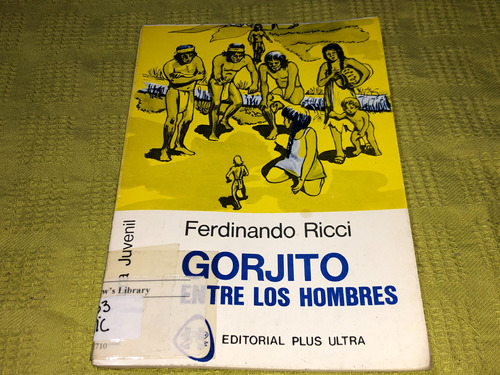 Gorjito Entre Los Hombres - Ferdinando Ricci - Plus Ultra