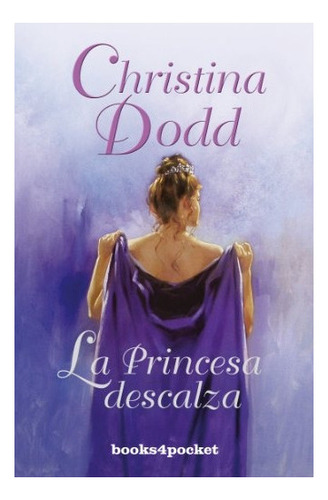 Princesa Descalza (coleccion Romantica) - Dodd Christina (p