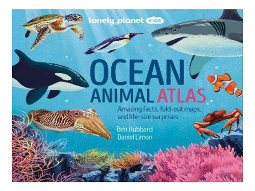 Lonely Planet Kids Ocean Animal Atlas - Autor. Eb06