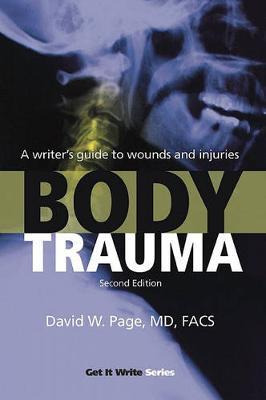 Libro Body Trauma : A Writera's Guide To Wounds And Injur...