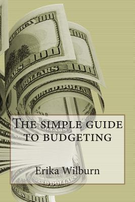 Libro The Simple Guide To Budgeting - Erika Wilburn