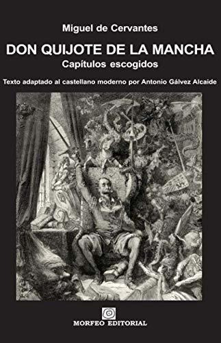 Don Quijote De La Mancha. Capítulos Escogidos: Texto Adaptad