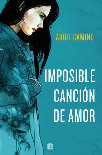 Libro Imposible Cancion De Amor De Camino Abril