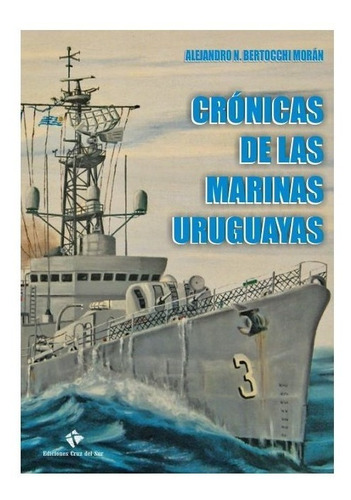 Crónicas De Las Marinas Uruguayas