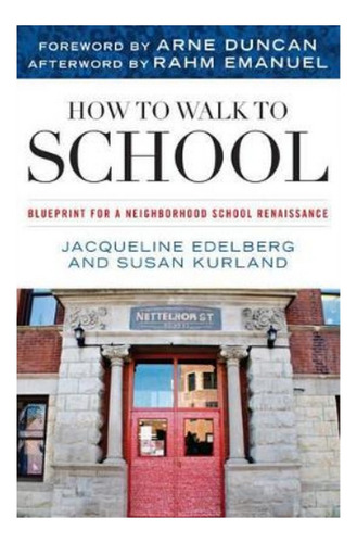 How To Walk To School - Jacqueline Edelberg, Susan Kurl. Ebs