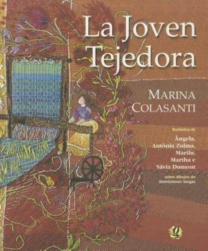 La Joven Tejedora, Marina Colasanti, Global Editora