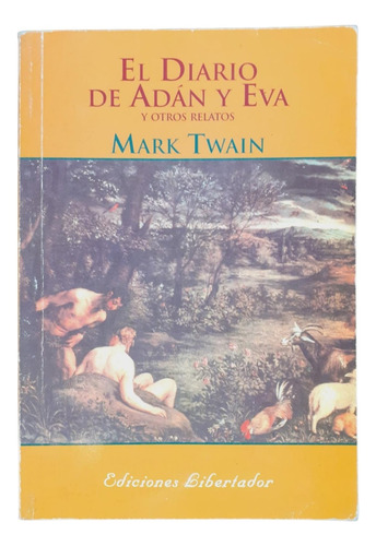 El Diario De Adán Y Eva - Mark Twain - Libertador