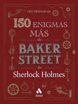 Comprar 150 Enigmas Más De Baker Street - Desmarais, Léo