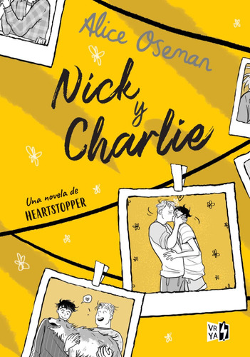 Nick Y Charlie - Una Novela De Heartstopper - Oseman - Vr