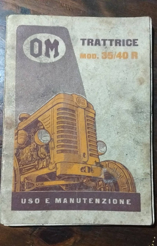 Manual Uso Tractor Om 35 40 Italiano Original Antiguo