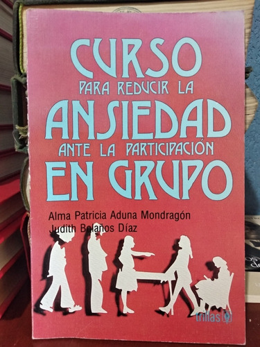 Curso Para Reducir La Ansiedad Ante La Participación En Grup