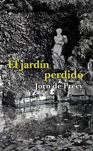 El Jardãân Perdido, De De Précy, Jorn. Editorial Editorial Elba,s.l., Tapa Blanda En Español