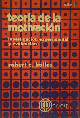 Teoría De La Motivación - Robert C. Bolles