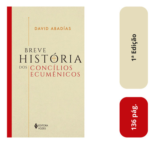 Breve História Dos Concílios Ecumênicos de Abadías David Pezenti Renato Adriano Editora Vozes Ltda Capa Mole Em Português 2019