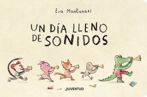 Un Dia Lleno De Sonidos - Eva Montanari