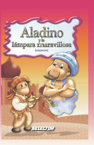 Aladino Y La Lampara Maravillosa (clasicos Para Ninos) (sp 