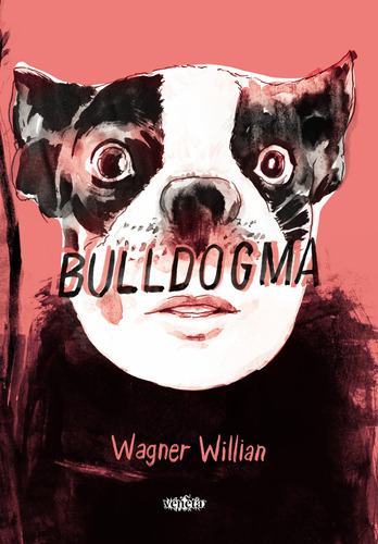 Bulldogma, de Willian, Wagner. Editora Campos Ltda, capa mole em português, 2016