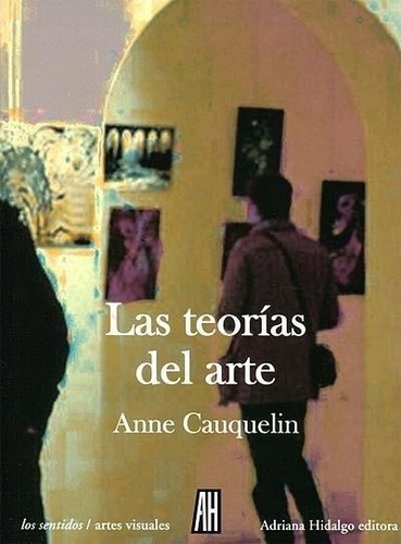 Las Teorias Del Arte - Anne Cauquelin