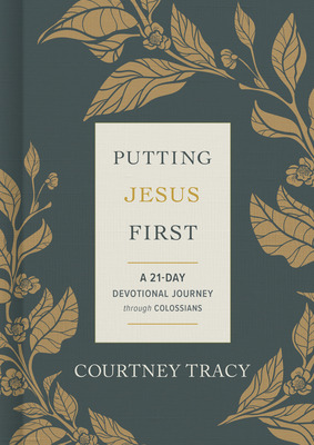 Libro Putting Jesus First: A 21-day Devotional Journey Th...