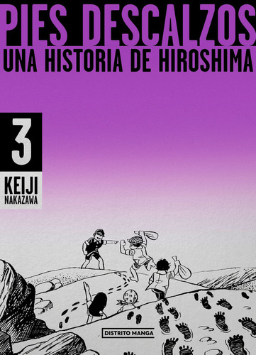 Pies Descalzos 3, De Keiji Nakazawa. Editorial Distrito Manga En Español