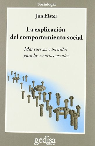 Libro La Explicación Del Comportamiento Social De Jon Elster