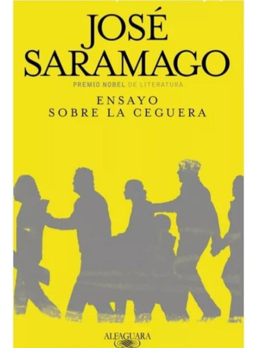 Ensayo Sobre La Ceguera - Jose Saramago