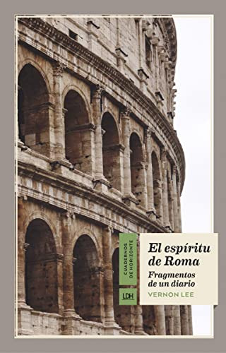 El Espiritu De Roma: Fragmentos De Un Diario: 18 -cuadernos