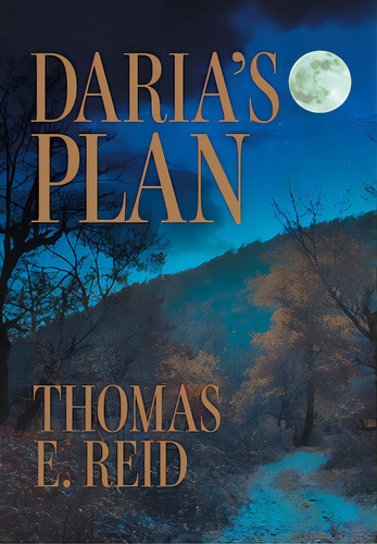 Daria's Plan, De Reid, Thomas E.. Editorial Friesenpr, Tapa Dura En Inglés