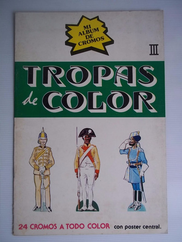 Album Tropas De Color Iii 1979 Figuritas Completo Con Poster