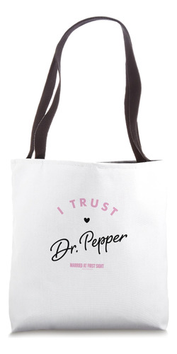 Casado Al Principio Confío En Dr. Pepper Bolsa De Tela