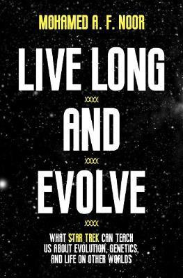 Libro Live Long And Evolve : What Star Trek Can Teach Us ...