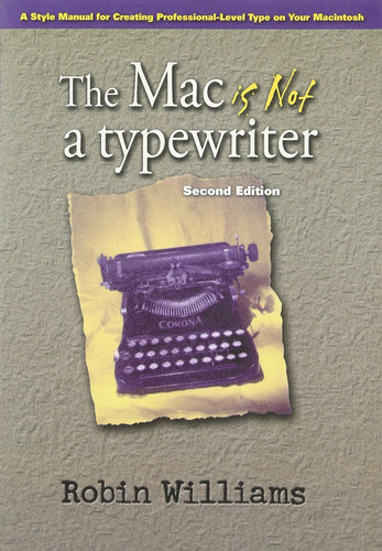 Libro: The Mac Is Not A Typewriter, 2nd Edition