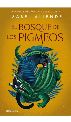 Imagen 1 de 1 de El Bosque De Los Pigmeos - Isabel Allende - Debolsillo