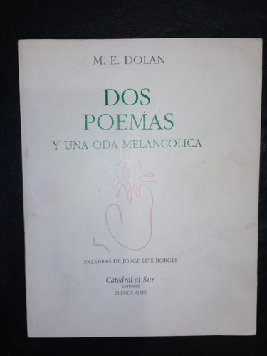 Libro Dos Poemas Y Una Oda Melancólica Dolan Borges
