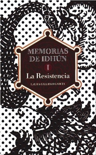 Laura Gallego Garcia - Memorias De Idhun, La Resistencia