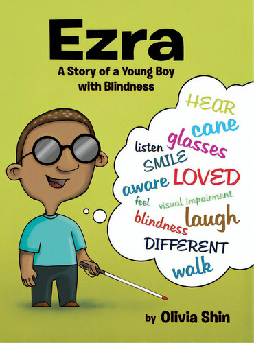 Ezra: A Story Of A Young Boy With Blindness, De Shin, Olivia. Editorial Indy Pub, Tapa Dura En Inglés