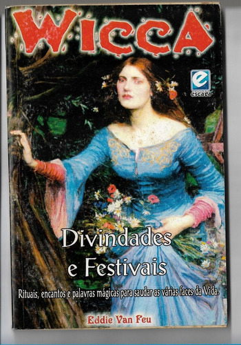 Revista Livro Wicca Eddie Van Feu Ed 5 Divindades E Festivai