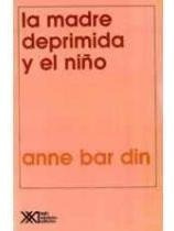 La Madre Deprimida Y El Niño /  Anne Bar Din