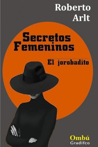 Secretos Femeninos / Roberto Arlt / Enviamos