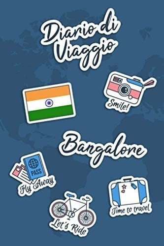 Libro: Diario Di Viaggio Bangalore: Diario Di Viaggio Da Com