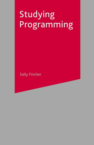 Libro: Studying Programming (bloomsbury Study Skills, 37)