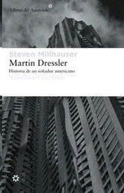 Libro Martin Dressler. Historia De Un Soñador... Nvo