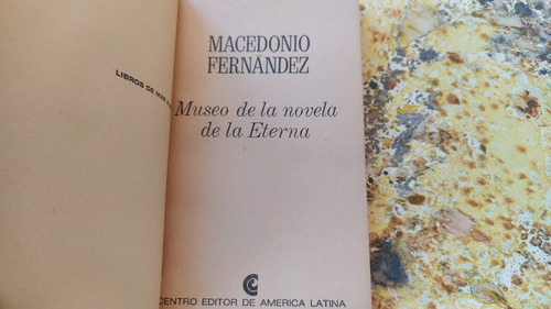 Macedonio Fernández. Museo De La Novela Eterna | 1ª Ed 1967 (Usado)