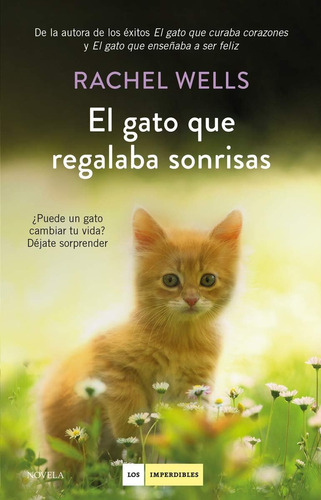 El Gato Que Regalaba Sonrisas - Rachel Wells