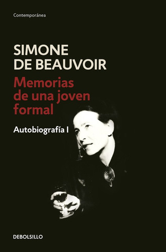 Memorias de una joven formal, de de Beauvoir, Simone. Serie Contemporánea Editorial Debolsillo, tapa blanda en español, 2017
