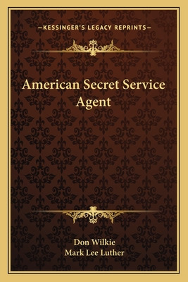 Libro American Secret Service Agent - Wilkie, Don