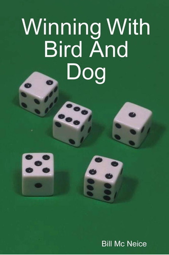 Winning With Bird And Dog Nuevo