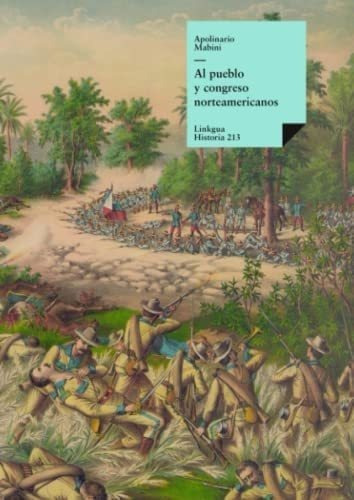 Libro: Al Pueblo Y Congreso Norteamericanos (historia)