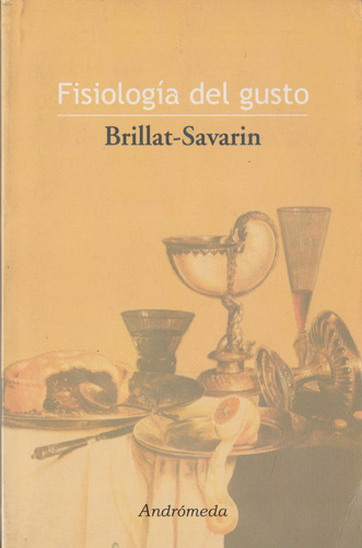 Fisiologia Del Gusto Brillat-savarin 